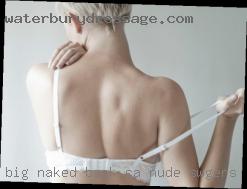 Big naked back women with big cuts CA nude swingers.
